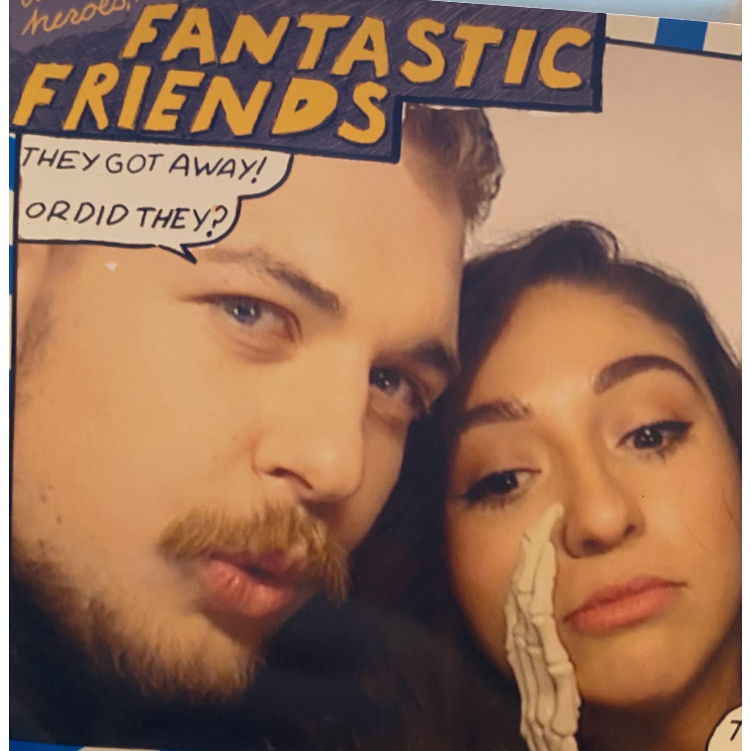 When we were just "fantastic friends" in 2018/2019