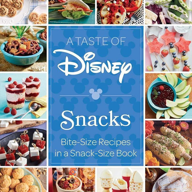A Taste of Disney: Snacks: Bite-Size Recipes in a Snack-Size Book