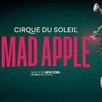 Cirque du Soleil MAD APPLE