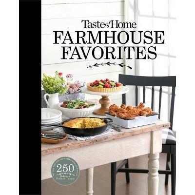 Taste of Home Farmhouse Favorites - (Hardcover)
