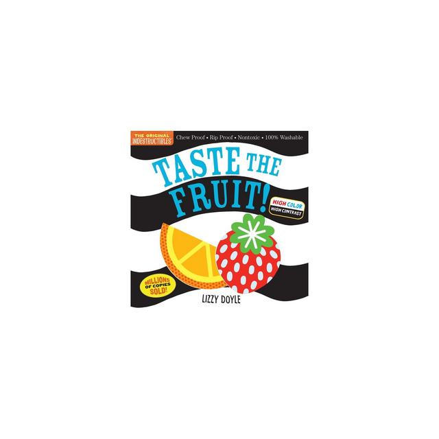 Indestructibles: Taste the Fruit! - by Amy Pixton