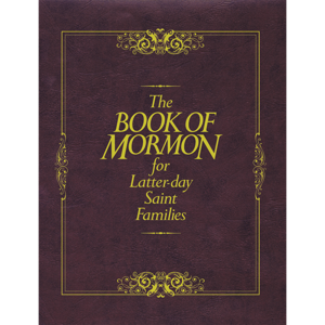 The Book of Mormon for Latter-day Saint Families