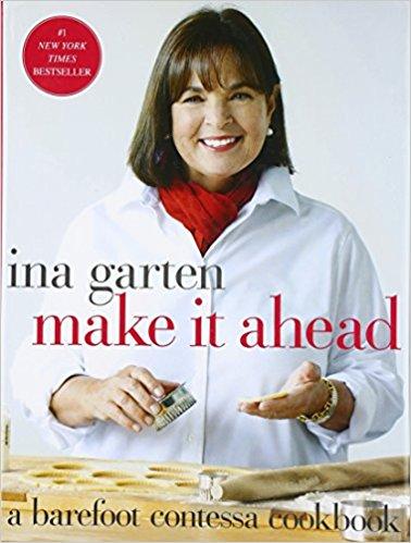 Make It Ahead: A Barefoot Contessa Cookbook                                Hardcover                                                                                                                                                                                – October 28, 2014