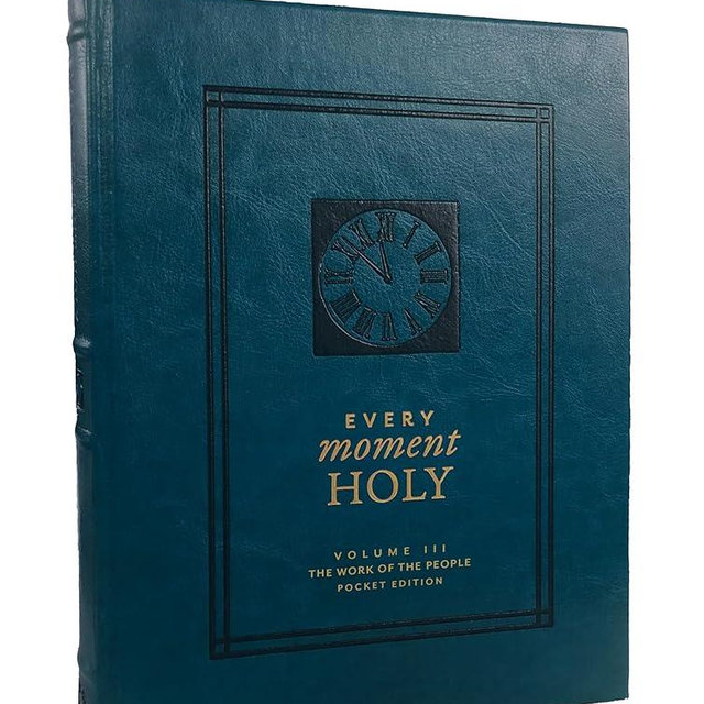 Every Moment Holy, Volume III (Pocket Edition): The Work of the People