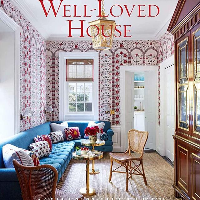 The Well-Loved House: Creating Homes with Color, Comfort, and Drama