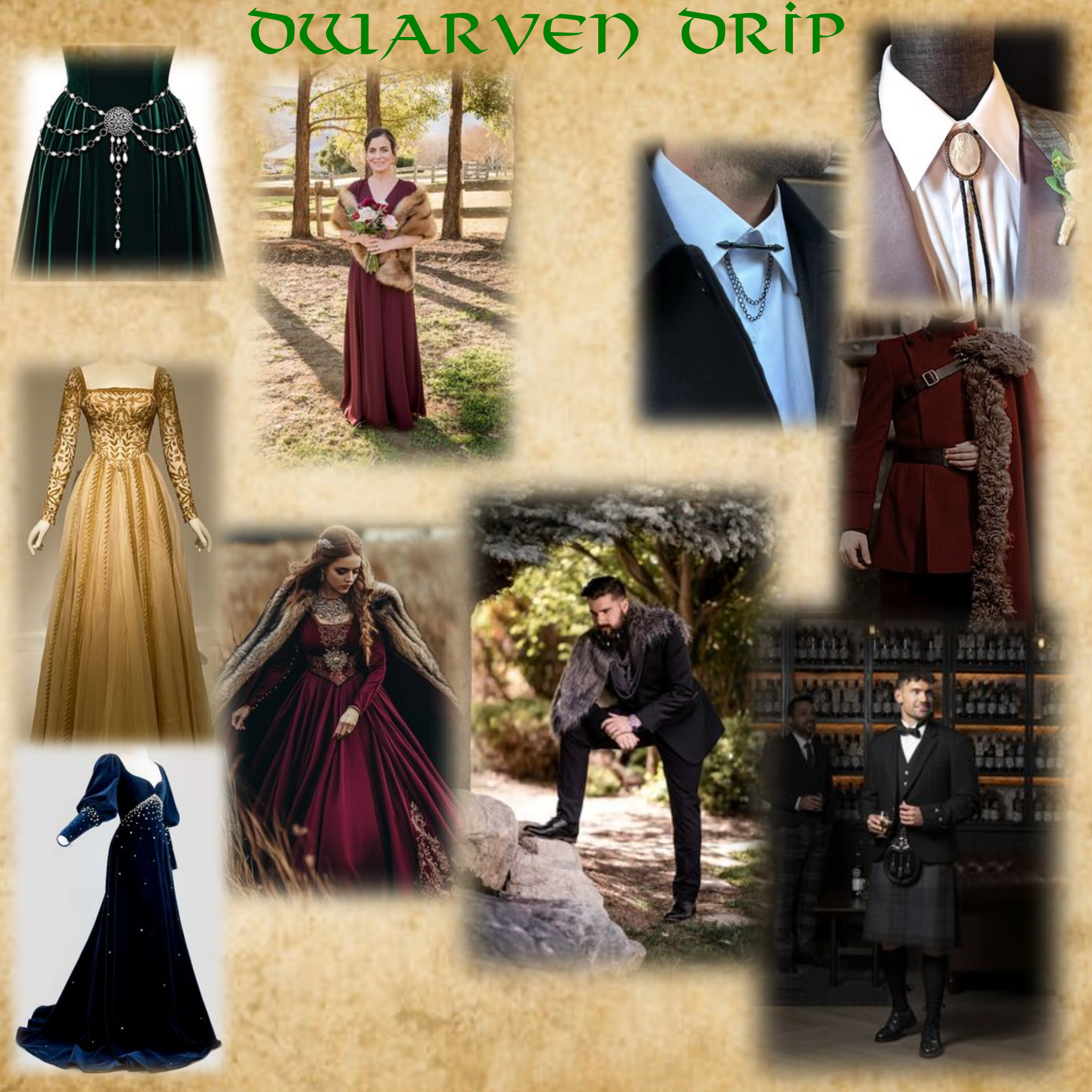 Adding furs, gems, or other metal accessories can be a great way to spice up your outfit. Metallic fabrics can also represent dwarves' love of precious metals. FYI, a tartan kilt is considered formal.