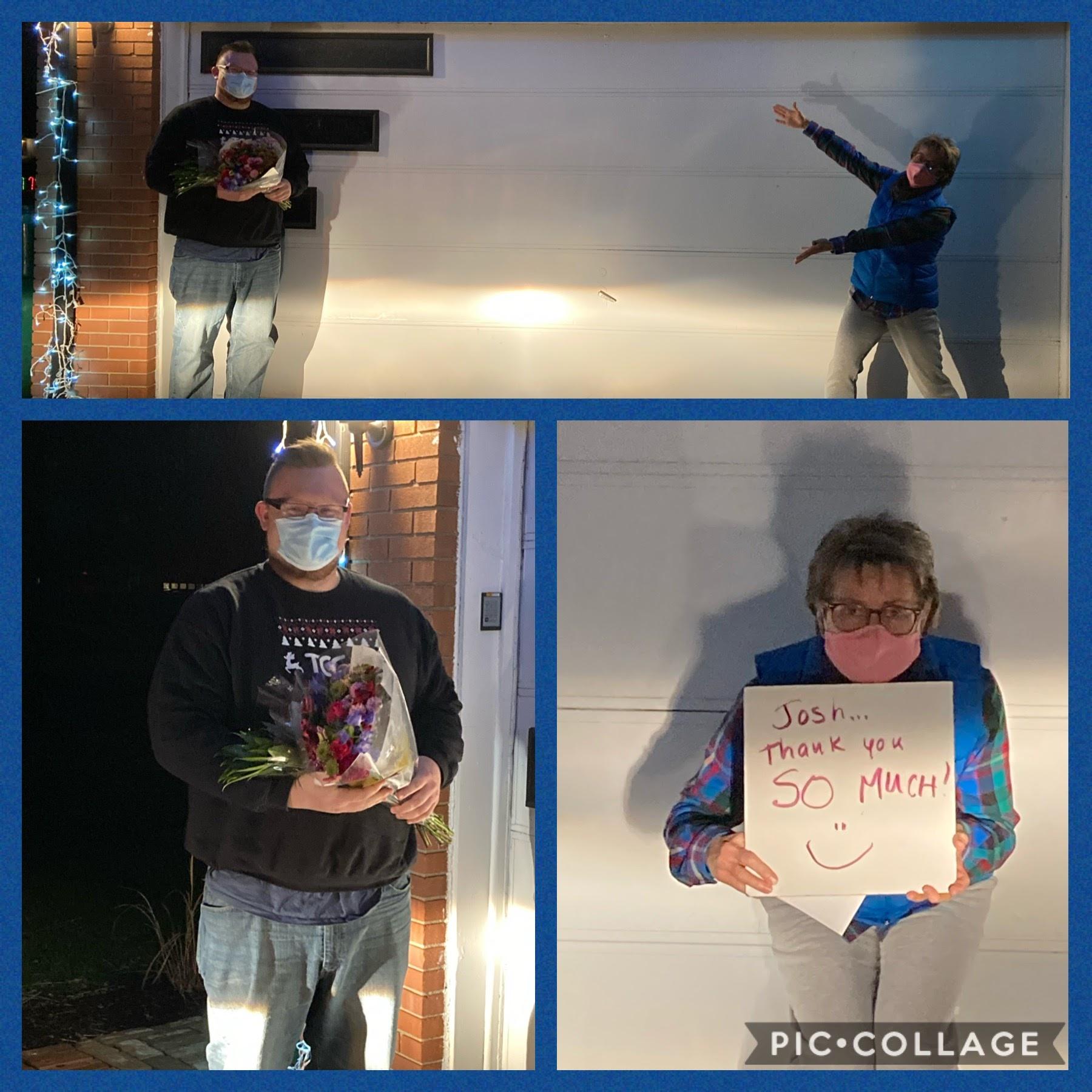 Josh delivers flowers to my mom while she was in quarantine.