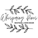 Whispering Pines Boutique & Home Decor
