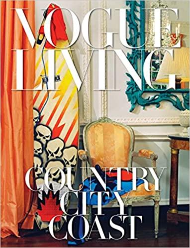 Vogue Living: Country, City, Coast (KNOPF) Hardcover