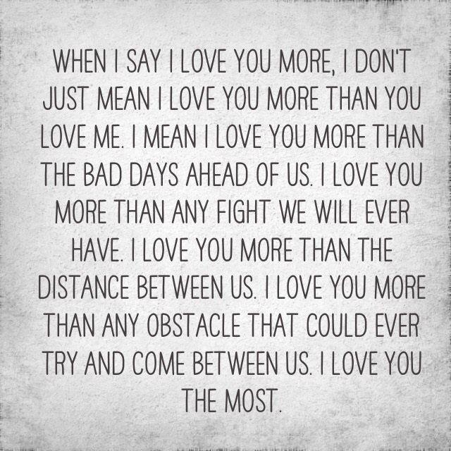 I love you more!