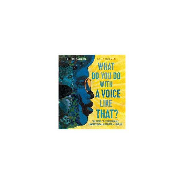 What Do You Do with a Voice Like That? - by Chris Barton (Hardcover)