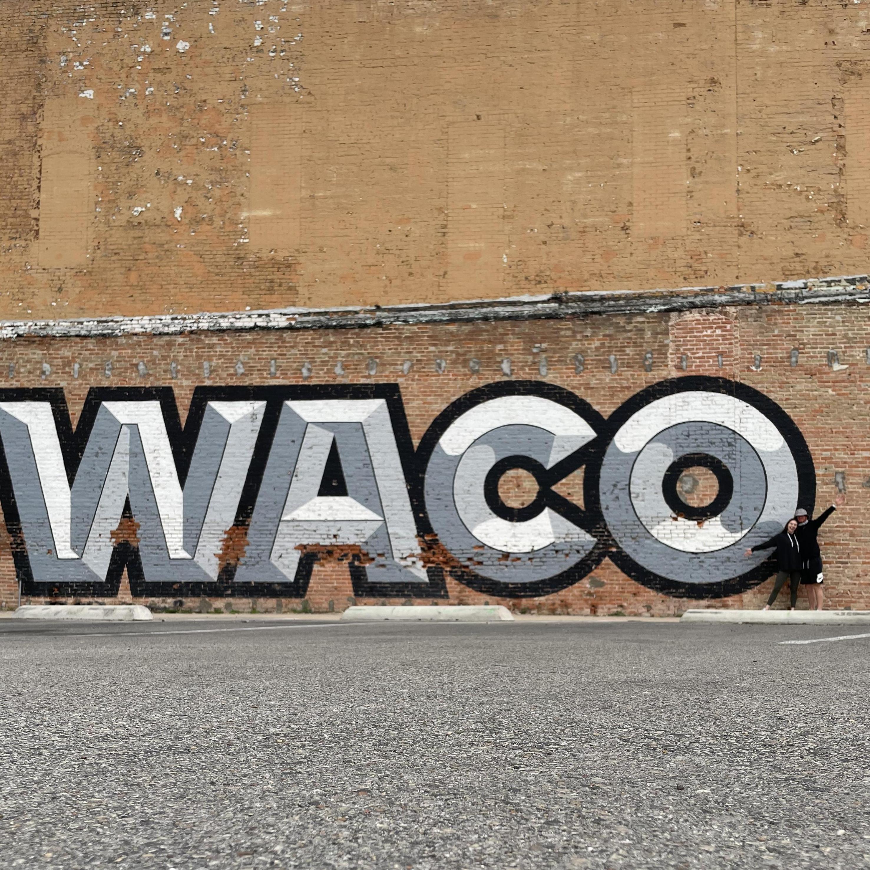 Waco, Texas for Cal’s 26th birthday!