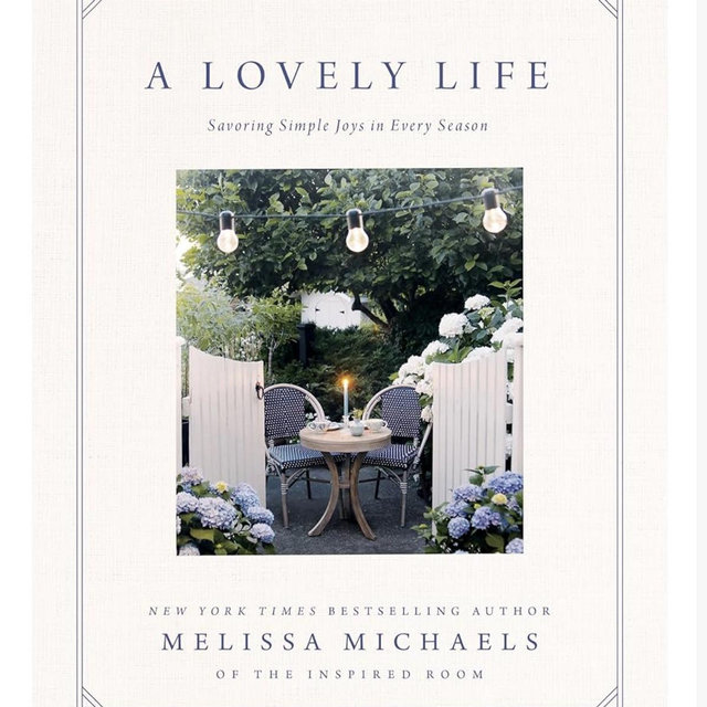A Lovely Life: Savoring Simple Joys in Every Season