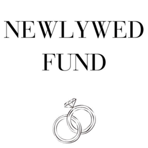 Our Newlywed Fund