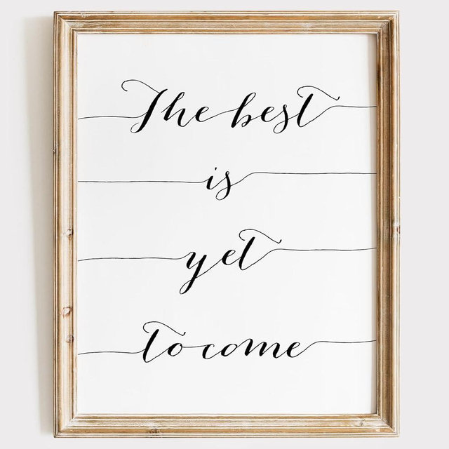 The Best Is Yet To Come Art Print - Unframed - 8x10 | Inspirational Wall Art | Elegant Typography with Motivational Message | Perfect for Girls' Bedrooms, Offices, or Study Spaces