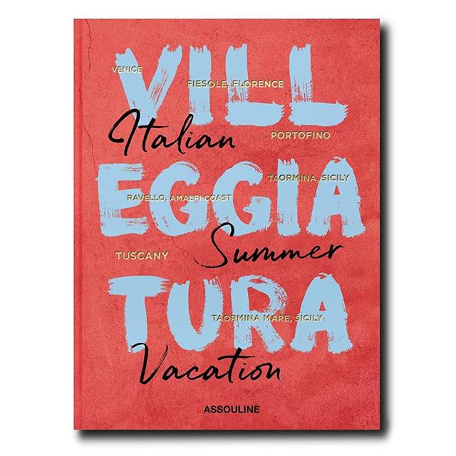 Villeggiatura: Italian Summer Vacation