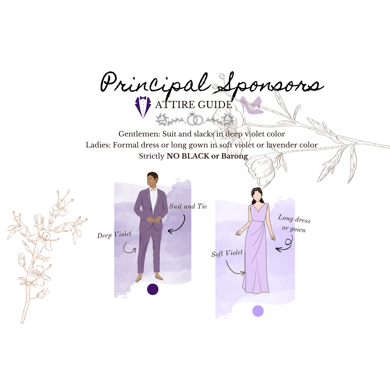Please adhere to the specified dress code and color motif provided. Dressing accordingly is deeply appreciated as it will contribute to the elegance and harmony of our celebration.