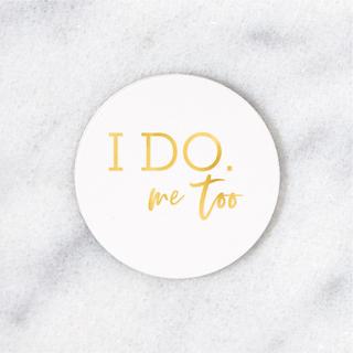 I Do Me Too Round Coasters, Set of 50