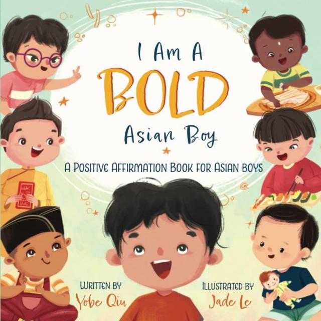 I Am a Bold Asian Boy: A Positive Affirmation Book for Asian Boys (Asian Family Series)