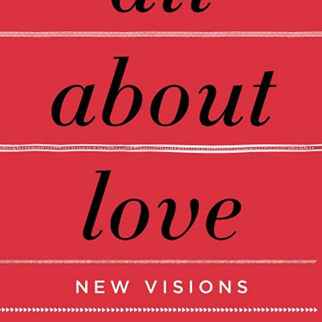 All About Love: New Visions