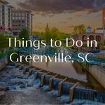 Things to do in Greenville