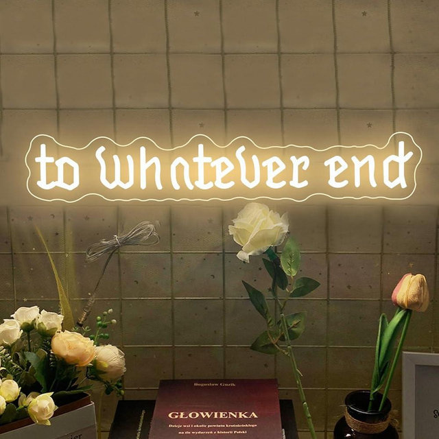 To Whatever End Neon Sign for Wall Decor Fantasy Shelf Signs for Reading Room Light up Signs for Bookshelf Decor A Literary Book Lovers Gift for Dreamers USB Dimmable (Warm White)