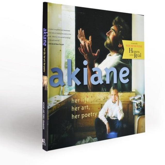 Akiane: her life, her art, her poetry book