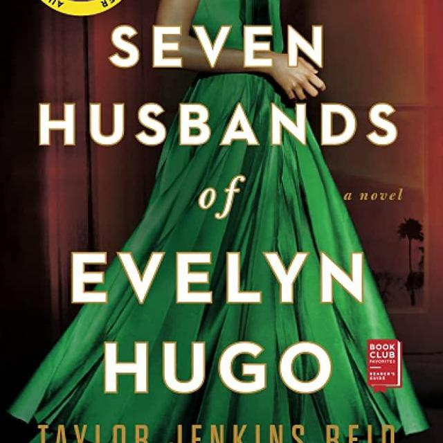 The Seven Husbands of Evelyn Hugo: A Novel