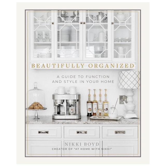 Beautifully Organized: A Guide to Function and Style in Your Home