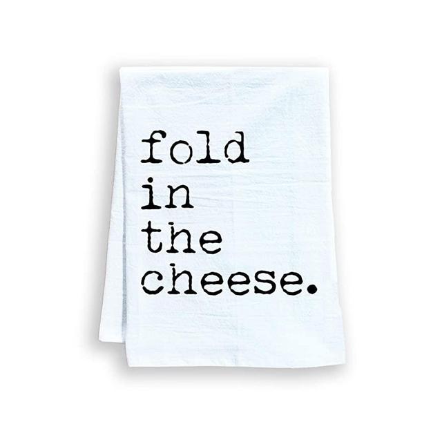 Funny Kitchen Towel, Fold In The Cheese, Flour Sack Dish Towel, Sweet Housewarming Gift, White