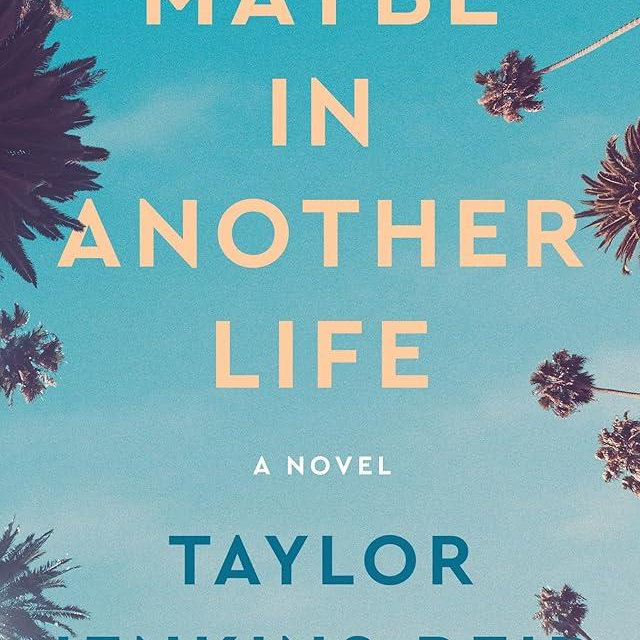 Maybe in Another Life: A Novel