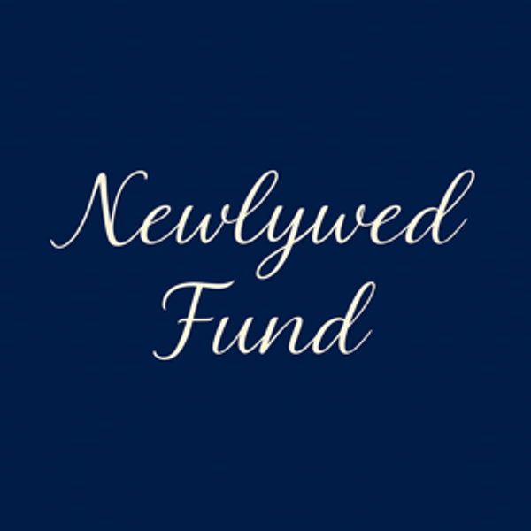 Our Newlywed Fund