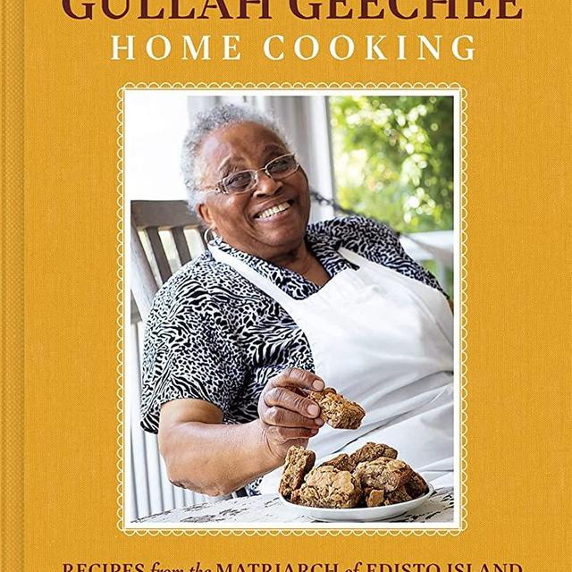Gullah Geechee Home Cooking: Recipes from the Matriarch of Edisto Island