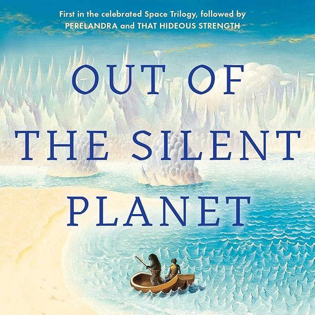 Out of the Silent Planet (1) (The Space Trilogy)