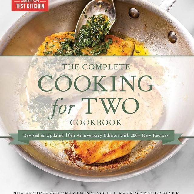 The Complete Cooking for Two Cookbook, 10th Anniversary Gift Edition: 700 Recipes for Everything You'll Ever Want to Make