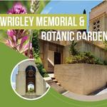 Wrigley Memorial and Botanic Garden
