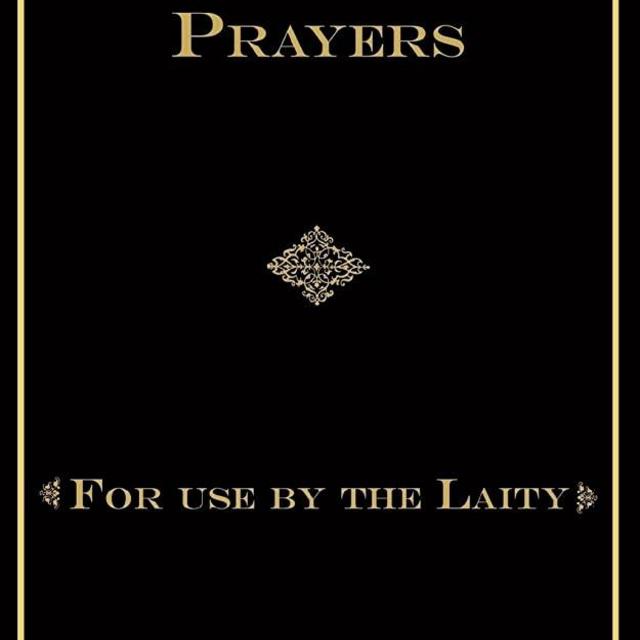 Deliverance Prayers: For Use by the Laity