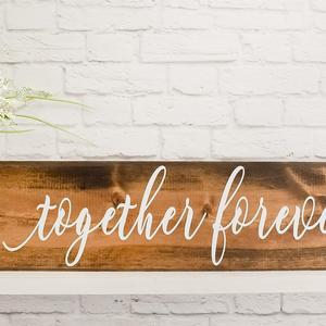 Together Forever Sign - Wedding or Engagement Photos Prop - Wood Wedding Sign - Romantic Wooden Wall Decor
