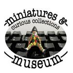 Miniatures And Curious Collections Museum