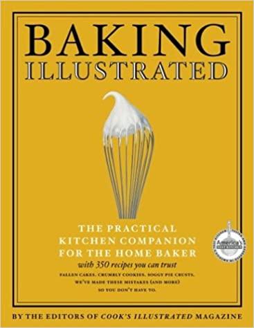 Baking Illustrated: A Best Recipe Classic