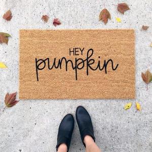 hey pumpkin doormat | fall decor | custom welcome mat | gift for her | outdoor coir mat | housewarming gift | bridesmaid gift | wedding gift