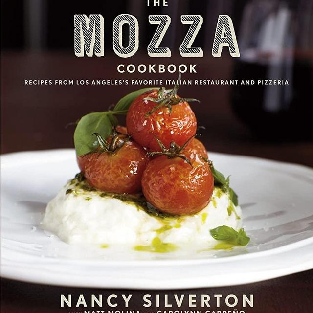 The Mozza Cookbook: Recipes from Los Angeles's Favorite Italian Restaurant and Pizzeria