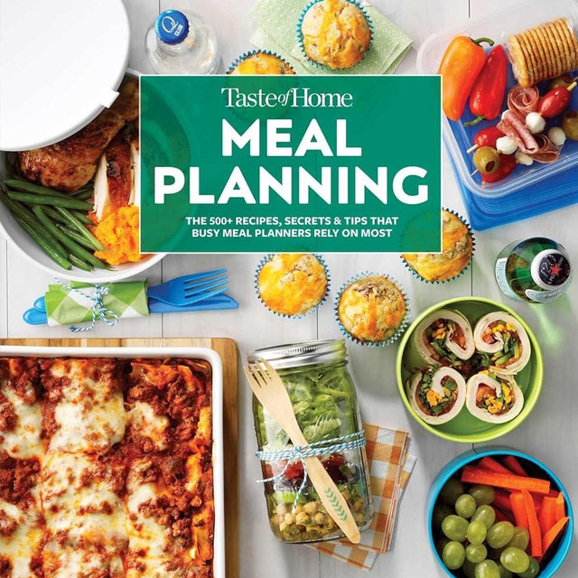 Taste of Home Meal Planning: The 500+ Recipes, Secrets & Tips that Busy Meal Planners Rely on Most (Taste of Home Quick & Easy)