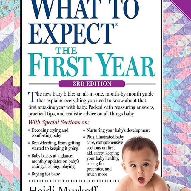 What to Expect the First Year (What to Expect (Workman Publishing))
