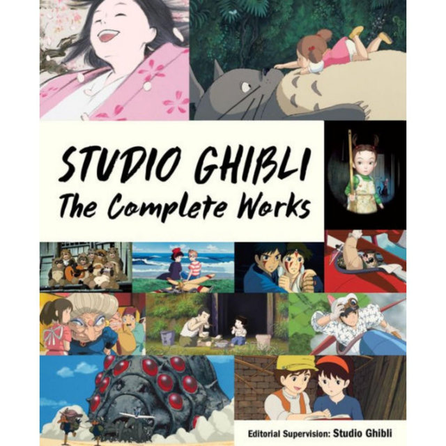 Studio Ghibli- The Complete Works by Studio Ghibli