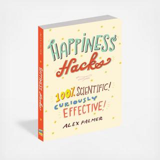 Happiness Hacks