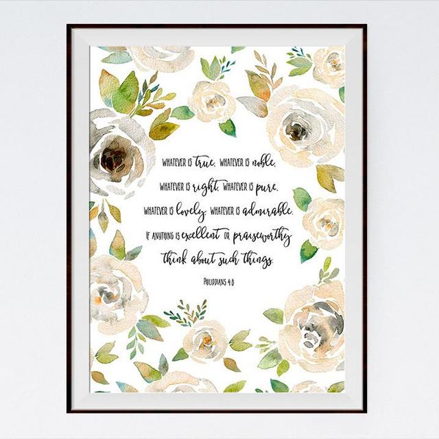 PRINT Whatever is true, whatever is noble – Philippians 4:8