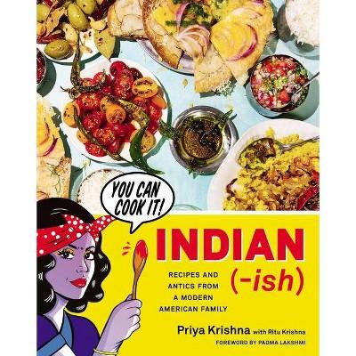 Indian-Ish - by Priya Krishna (Hardcover)
