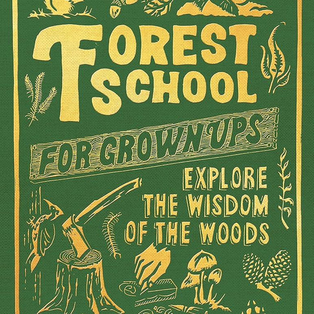 Forest School for Grown-Ups