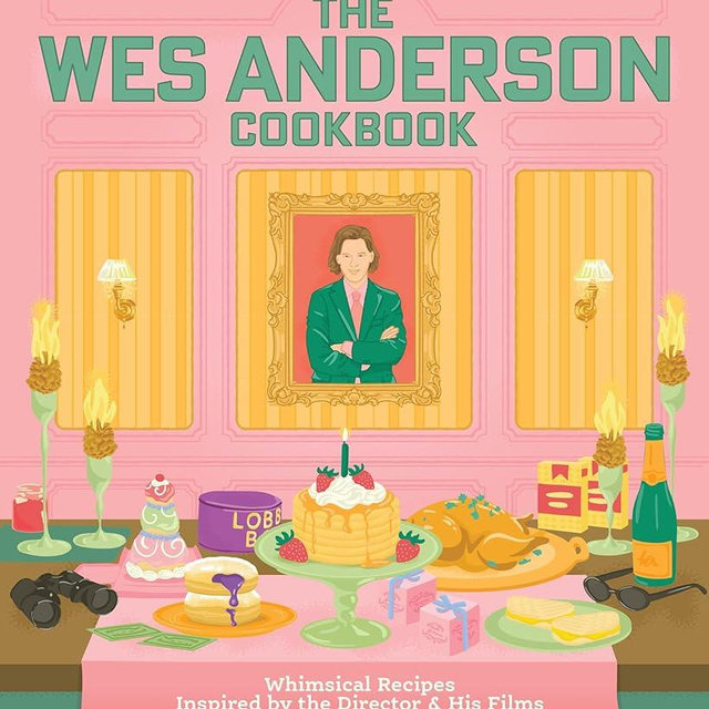 The Wes Anderson Cookbook: Whimsical Recipes Inspired by the Director and His Films (Director’s Cut Kitchen)